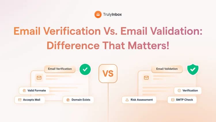 Email Verification vs. Validation: The Difference That Actually Prevents Bounces in 2026#