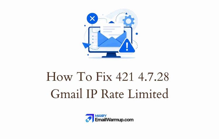 421 4.7.28 Gmail Rate Limited: What It Means and How to Fix It